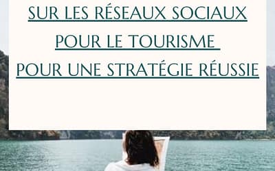 Les 5 erreurs à éviter sur les réseaux sociaux pour tourisme pour une stratégie réussie